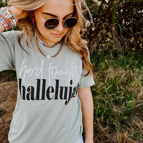 Hard Fought Hallelujah Tee
