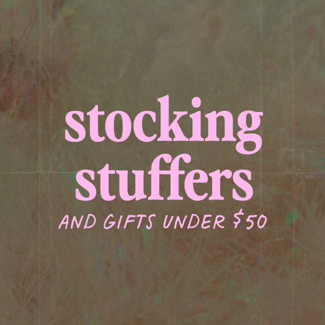 Gifts + Stocking Stuffers