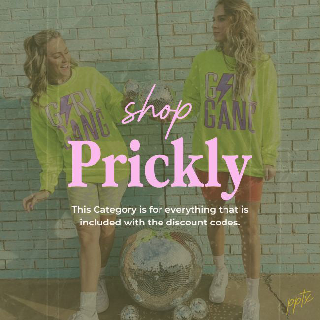 Shop our Prickly Collection, all the items that are available for a discount code and not excluded.