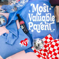 Most Valuable Parent Sweatshirt