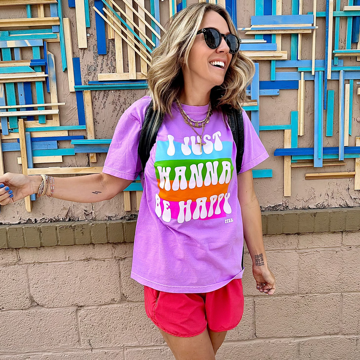 Just Wanna Be Happy Tee
